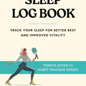 Sleep Log Book: Track Your Sleep for Better Rest and Improved Vitality