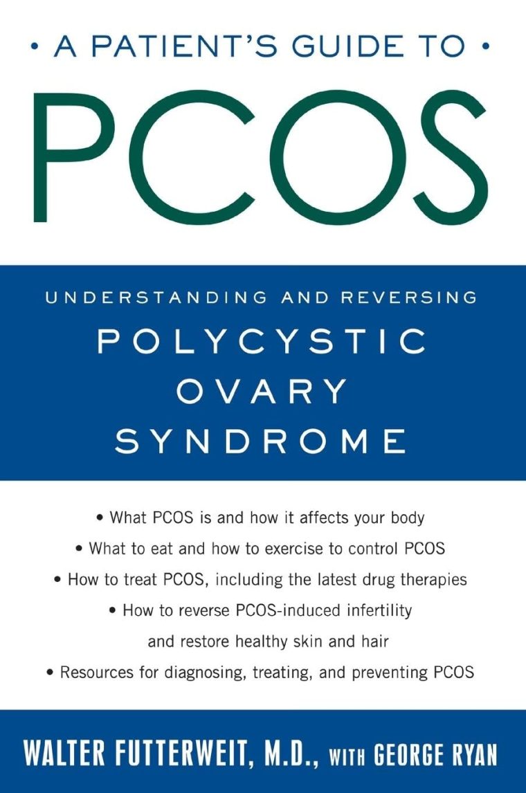 Patient's Guide to PCOS: Understanding--and Reversing--Polycystic Ovary Syndrome