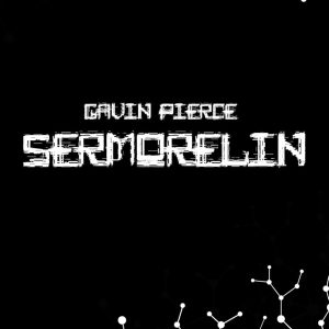 Sermorelin Uncovered - A Step-by-Step Guide to Boosting Growth Hormone Naturally for Muscle Gain, Fat Loss, and Anti-Aging: The Growth Hormone-Boosting ... Biohackers (Peptide & SARMs Guides Book 13)