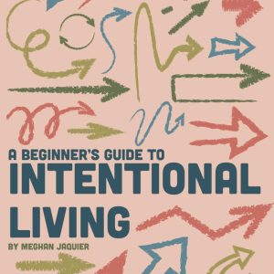 A Beginner's Guide to Intentional Living: A guided journal for mental health
