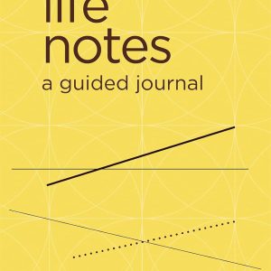 Life Notes: A Guided Journal (for Exploring Your Past, Sharing Your Memories, and Honoring Your Life Story)