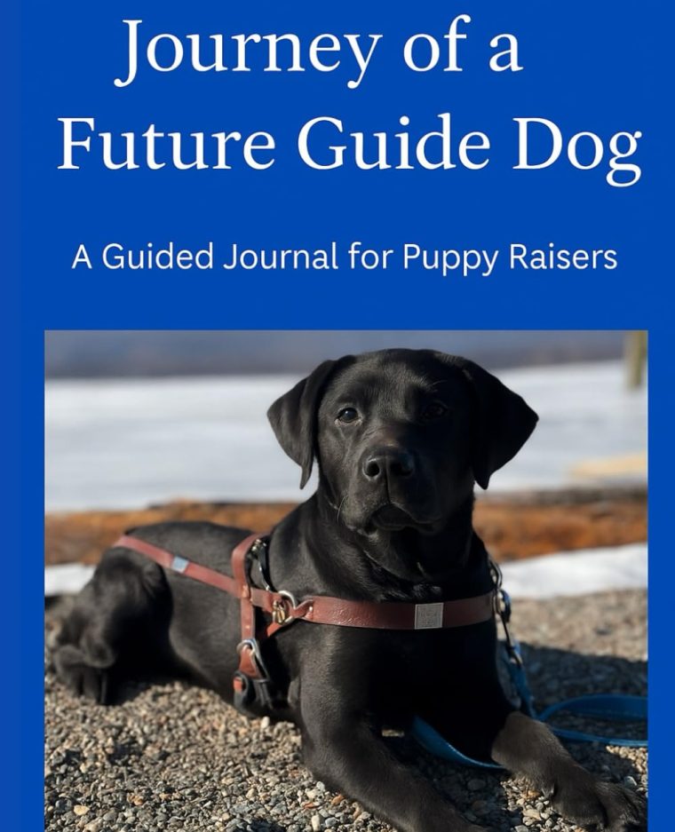 Journey of a Future Guide Dog: A guided Journal for Puppy Raisers 50 pages