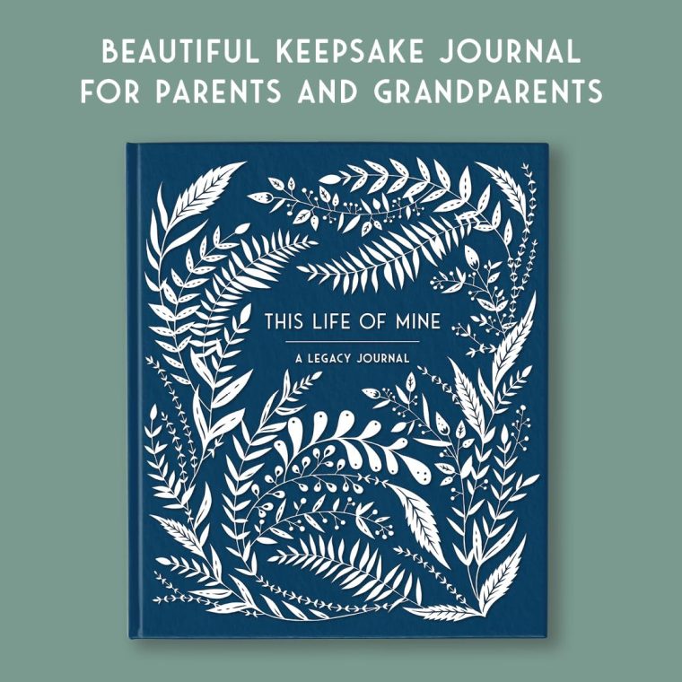This Life of Mine: A Legacy Journal for Grandparents, Parents and Anyone to Preserve Memories, Moments & Milestones (Keepsake Legacy Journals) - Image 2
