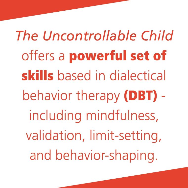 The Uncontrollable Child: Understand and Manage Your Child’s Disruptive Moods with Dialectical Behavior Therapy Skills - Image 3