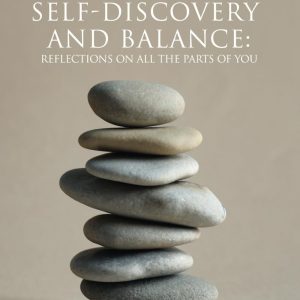 Guided Journal for Self- Discovery and Balance: Reflections on all the parts of you