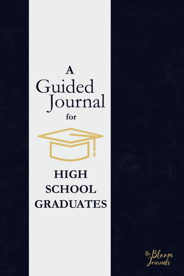 A Guided Journal for High School Graduates: A Keepsake with Thoughtful Prompts to Reflect on the Past, Celebrate the Present, and Look Ahead to the Future