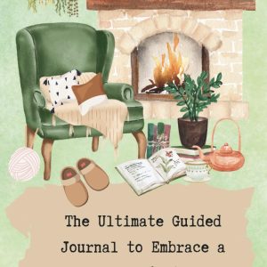The Ultimate Guided Journal to Embrace a Hygge Lifestyle